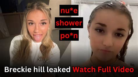 breckie hill nudes leak|Breckie Hill Showering Naked Onlyfans Ppv Video